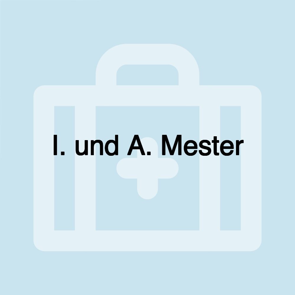 I. und A. Mester