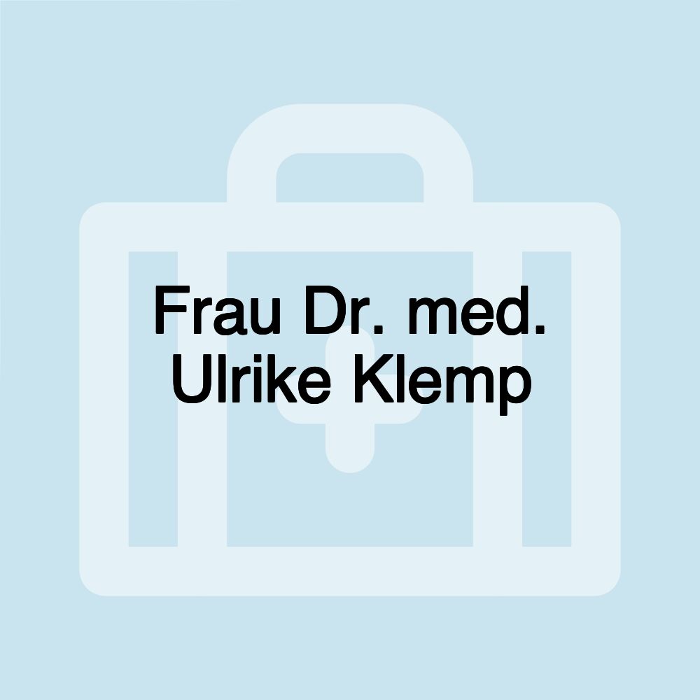 Frau Dr. med. Ulrike Klemp