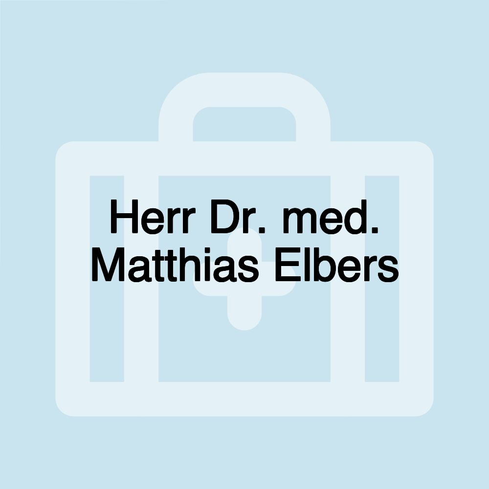 Herr Dr. med. Matthias Elbers