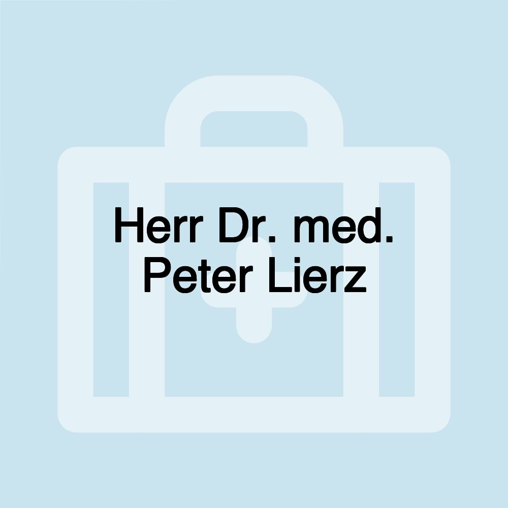 Herr Dr. med. Peter Lierz