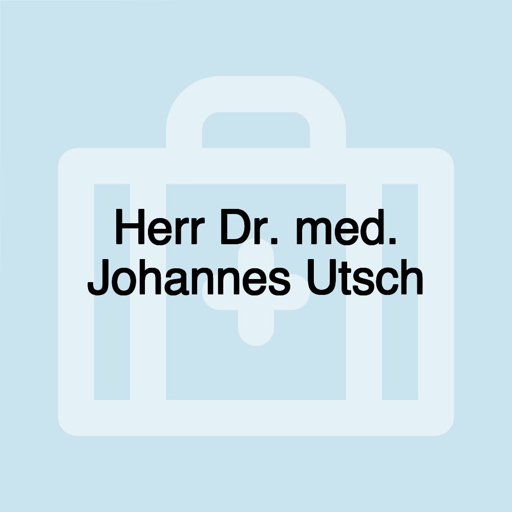 Herr Dr. med. Johannes Utsch