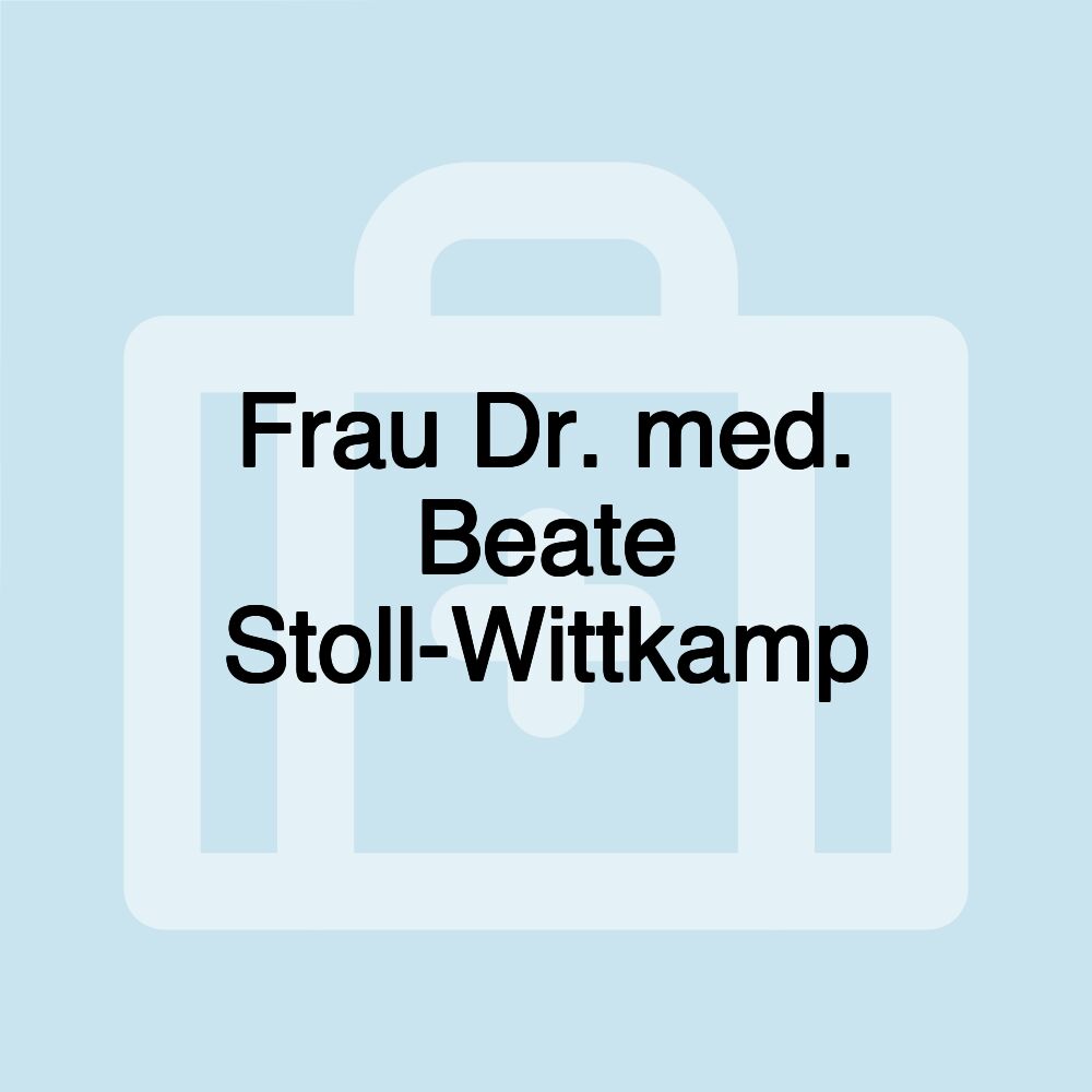 Frau Dr. med. Beate Stoll-Wittkamp