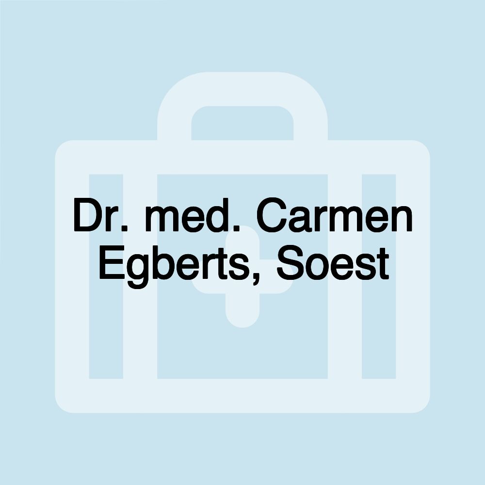 Dr. med. Carmen Egberts, Soest