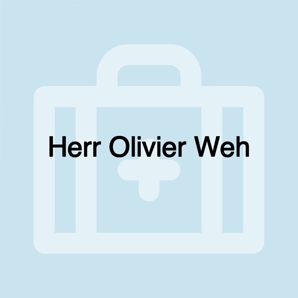 Herr Olivier Weh