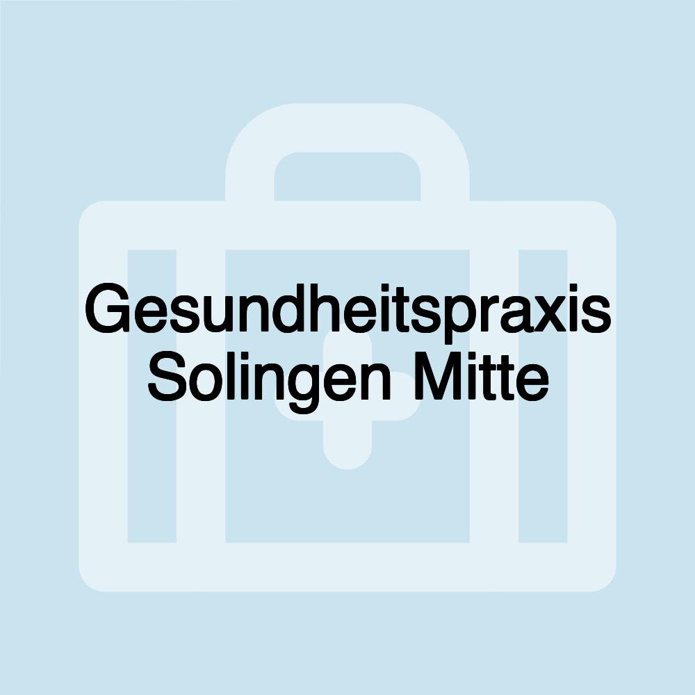 Gesundheitspraxis Solingen Mitte