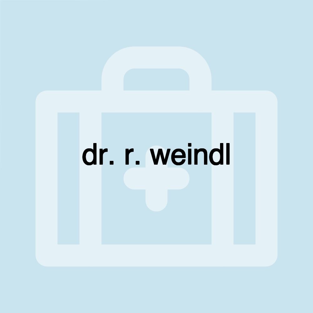 dr. r. weindl