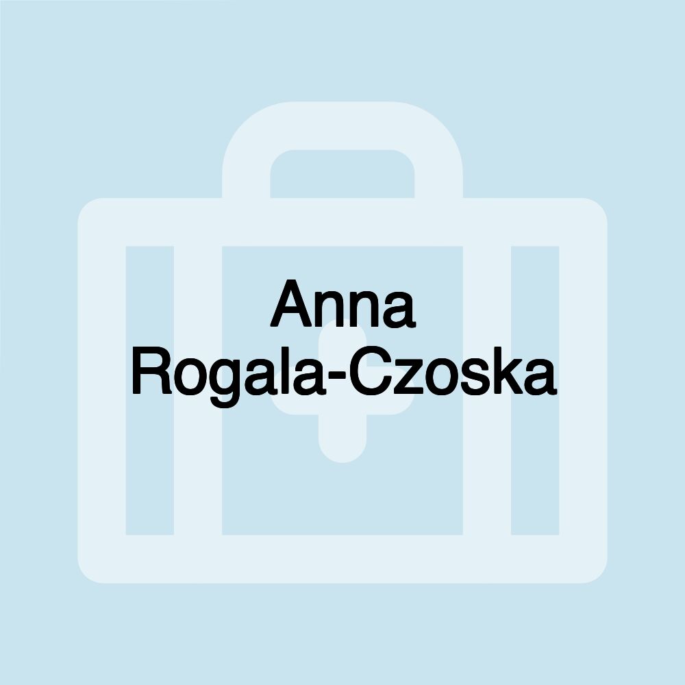 Anna Rogala-Czoska