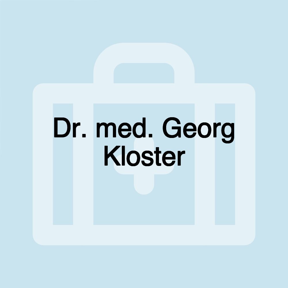 Dr. med. Georg Kloster