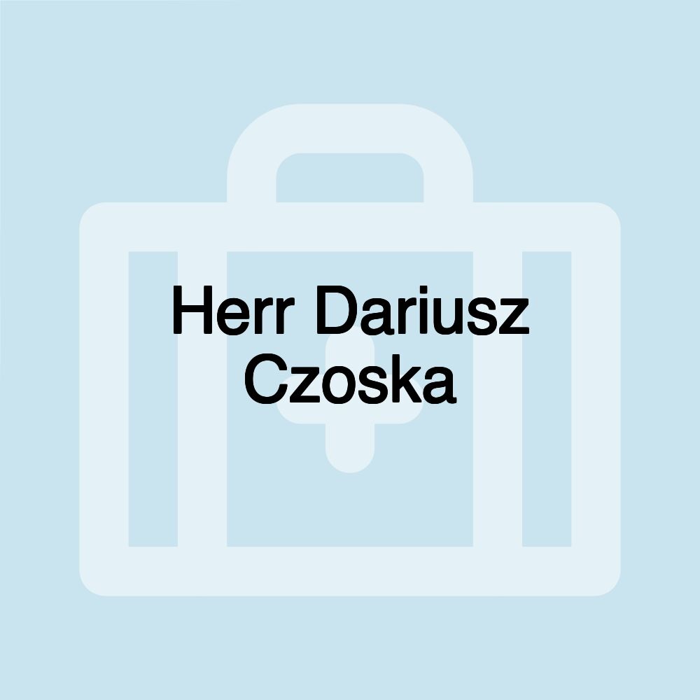 Herr Dariusz Czoska