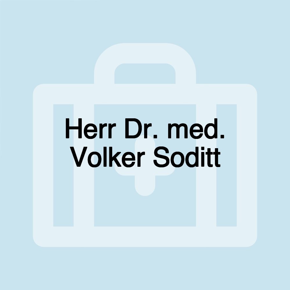 Herr Dr. med. Volker Soditt