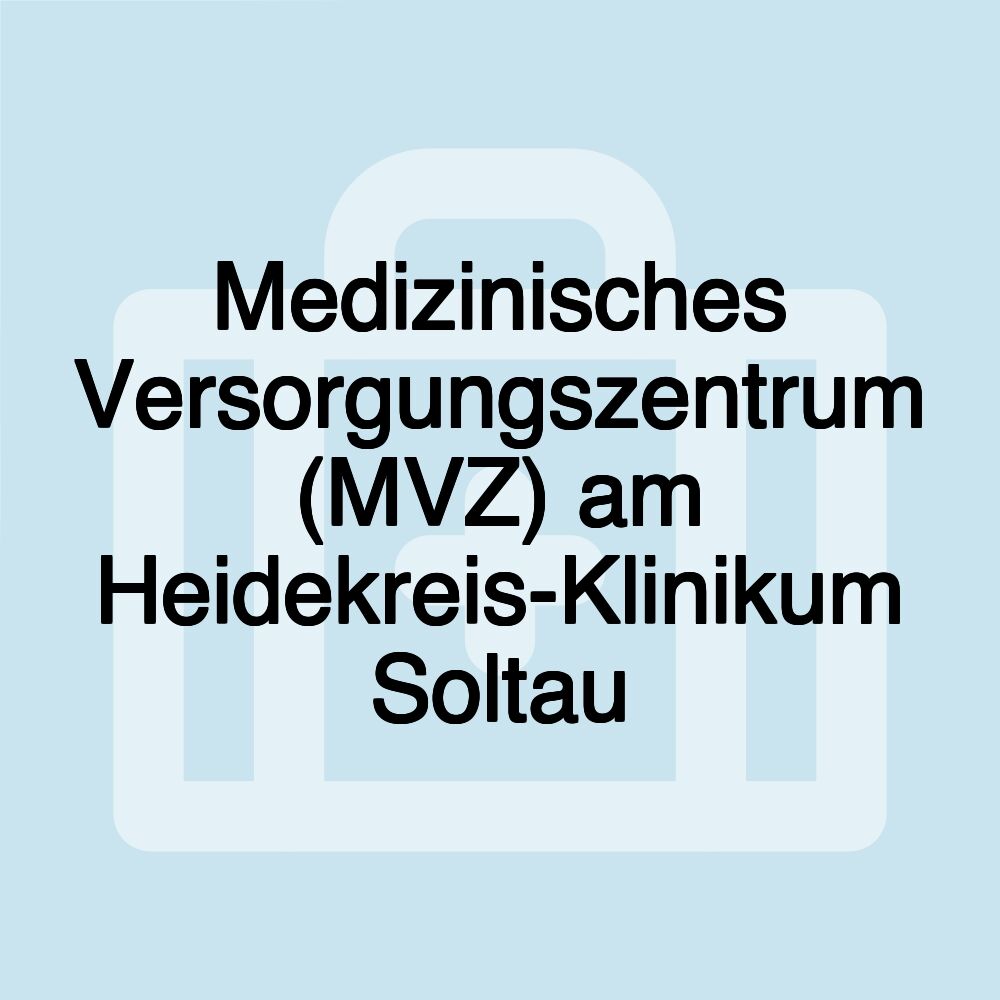 Medizinisches Versorgungszentrum (MVZ) am Heidekreis-Klinikum Soltau