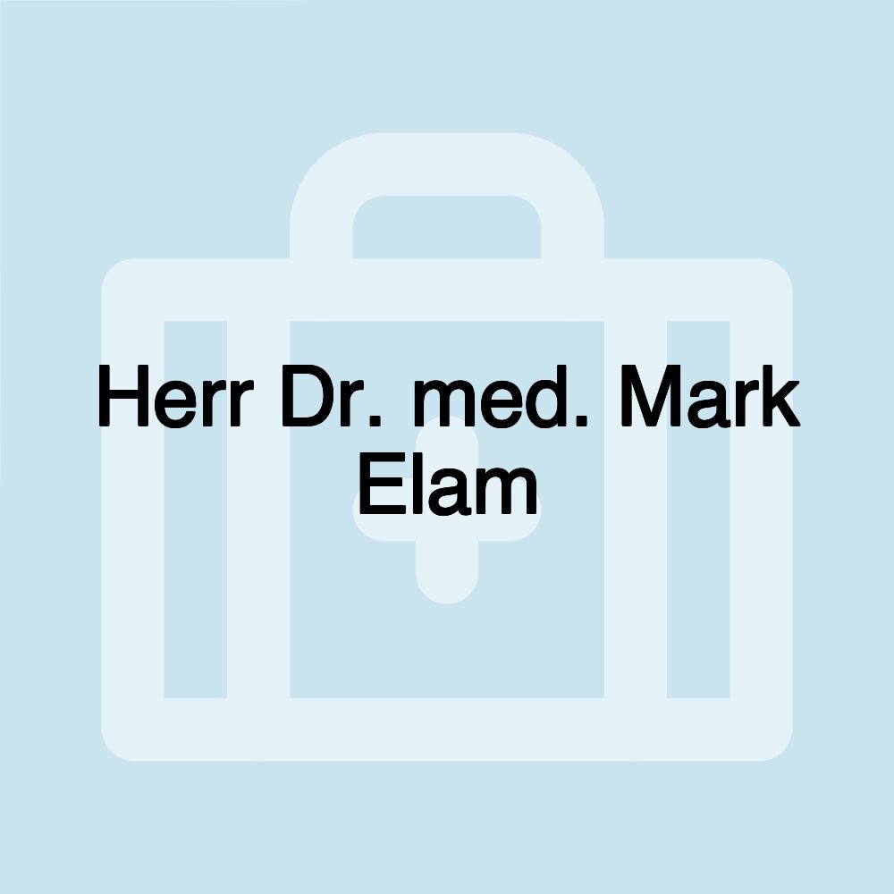 Herr Dr. med. Mark Elam