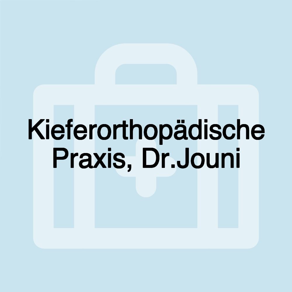 Kieferorthopädische Praxis, Dr.Jouni