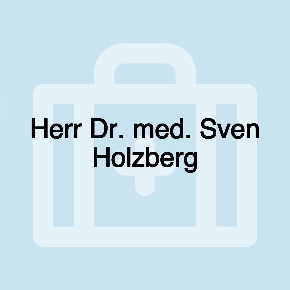 Herr Dr. med. Sven Holzberg