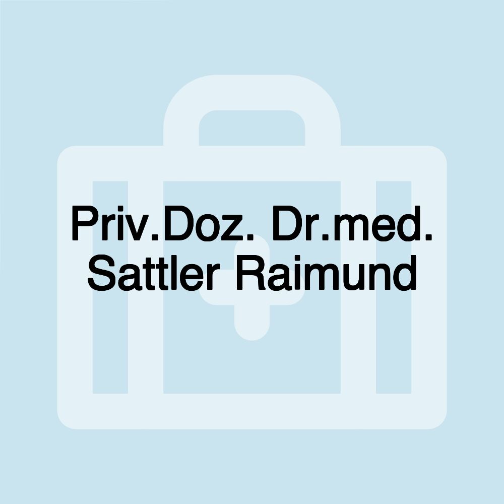 Priv.Doz. Dr.med. Sattler Raimund