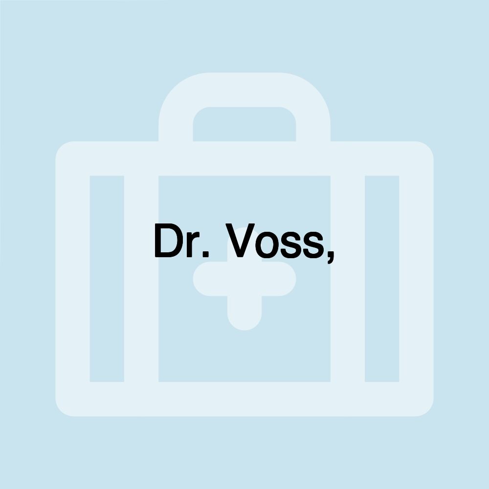 Dr. Voss,