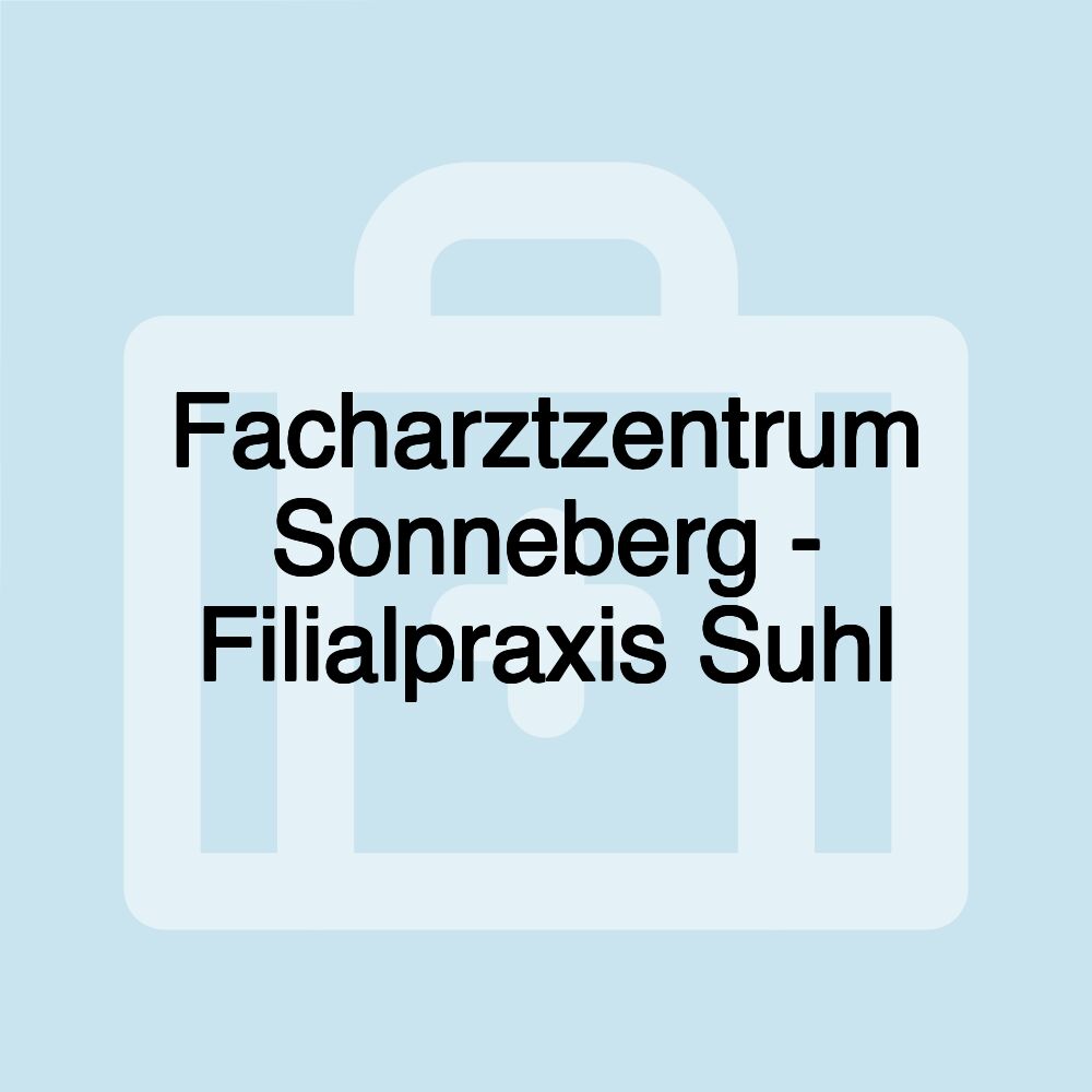 Facharztzentrum Sonneberg - Filialpraxis Suhl