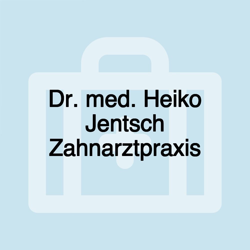 Dr. med. Heiko Jentsch Zahnarztpraxis