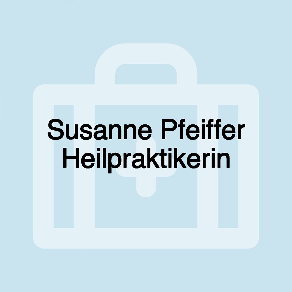 Susanne Pfeiffer Heilpraktikerin