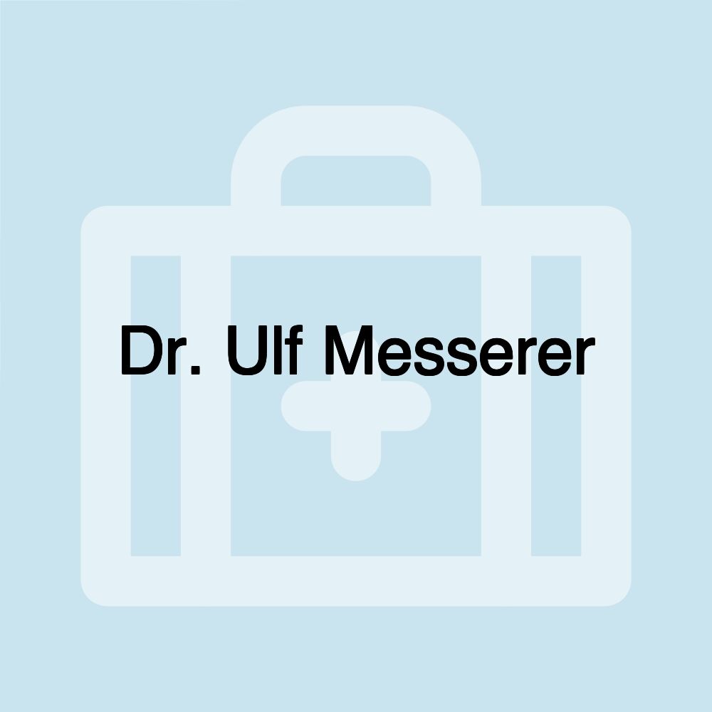 Dr. Ulf Messerer