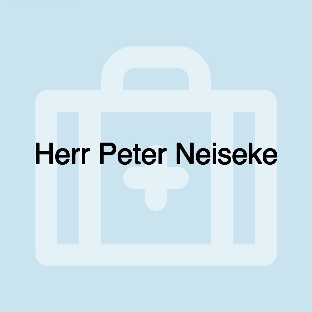 Herr Peter Neiseke