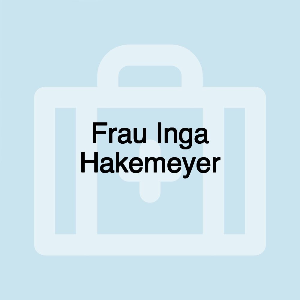 Frau Inga Hakemeyer