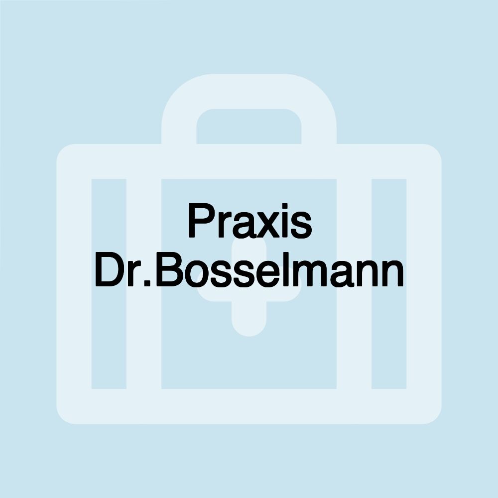 Praxis Dr.Bosselmann