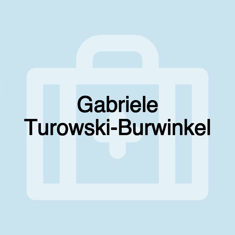 Gabriele Turowski-Burwinkel