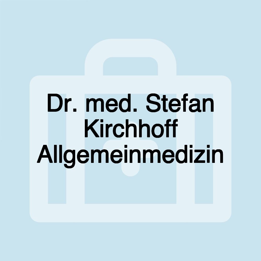 Dr. med. Stefan Kirchhoff Allgemeinmedizin