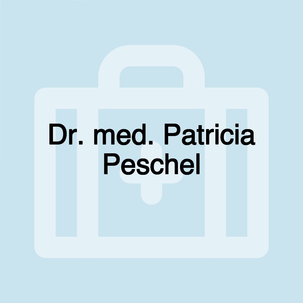 Dr. med. Patricia Peschel