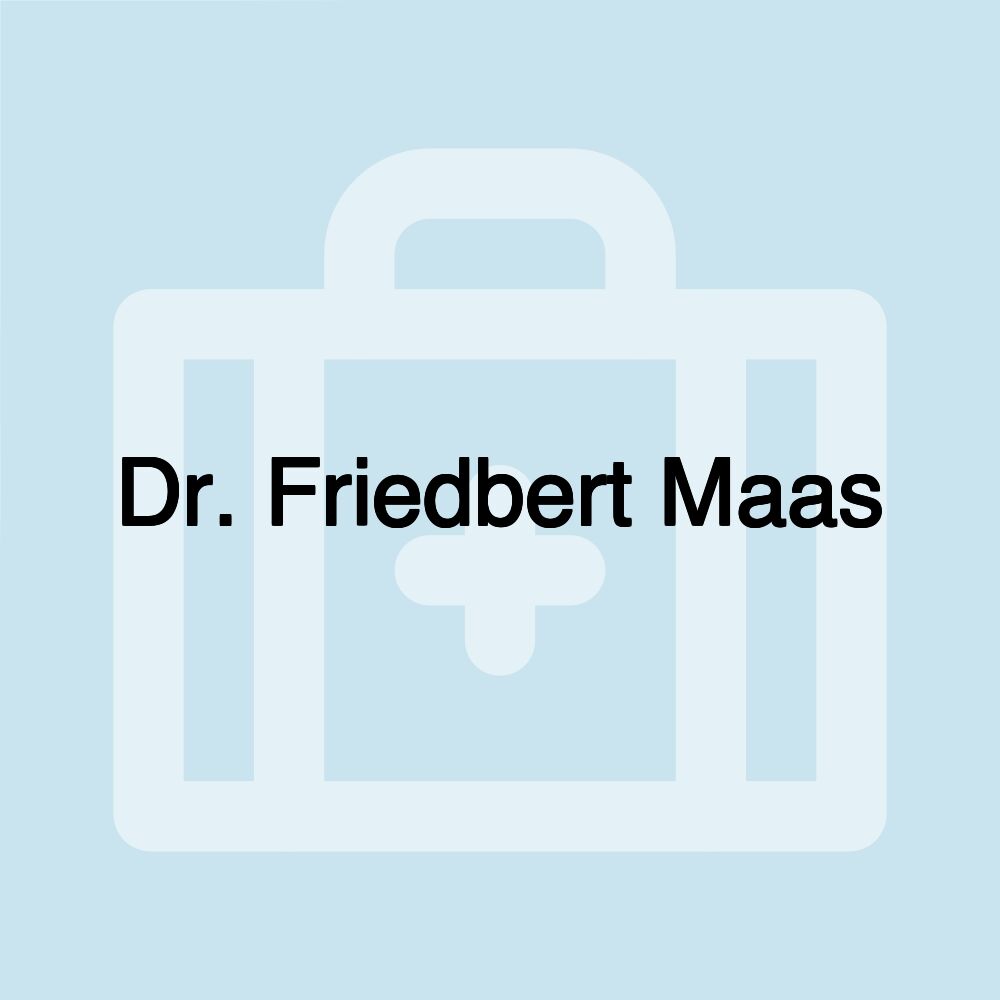 Dr. Friedbert Maas