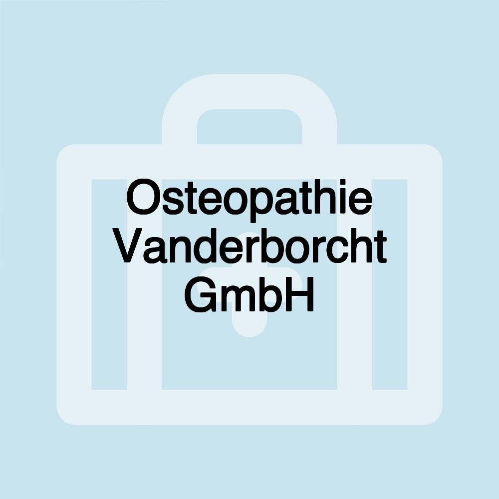 Osteopathie Vanderborcht GmbH