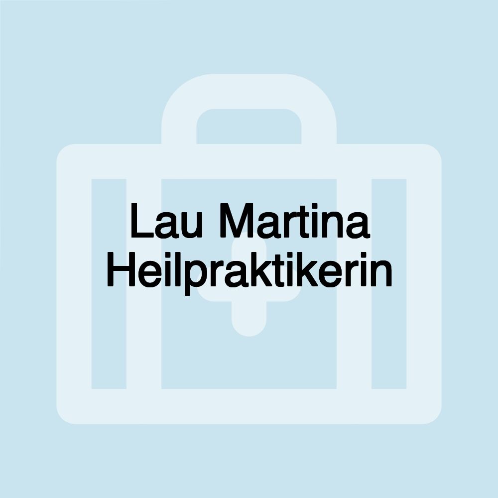 Lau Martina Heilpraktikerin