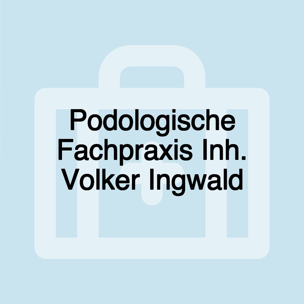 Podologische Fachpraxis Inh. Volker Ingwald