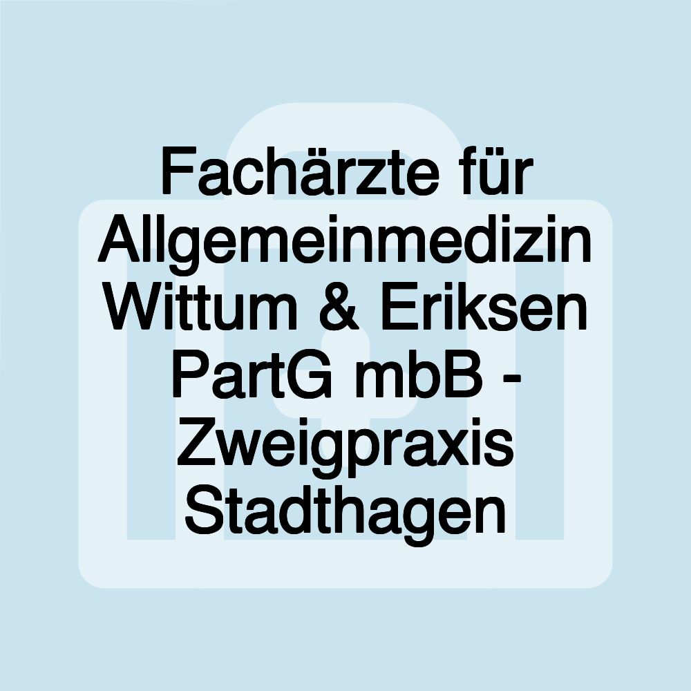 Fachärzte für Allgemeinmedizin Wittum & Eriksen PartG mbB - Zweigpraxis Stadthagen