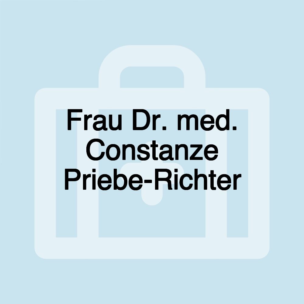 Frau Dr. med. Constanze Priebe-Richter