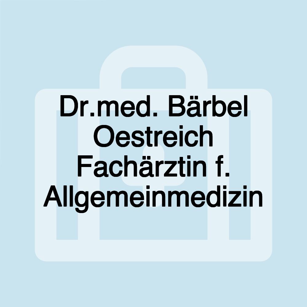 Dr.med. Bärbel Oestreich Fachärztin f. Allgemeinmedizin