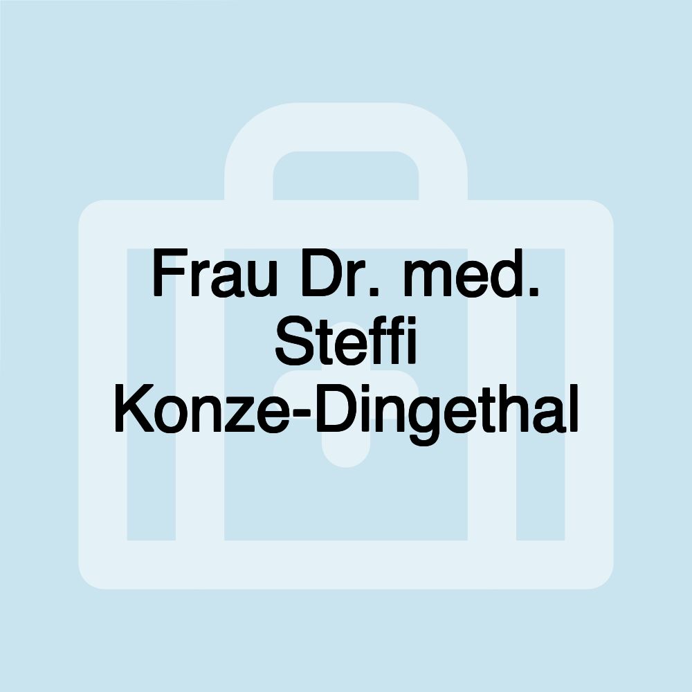 Frau Dr. med. Steffi Konze-Dingethal