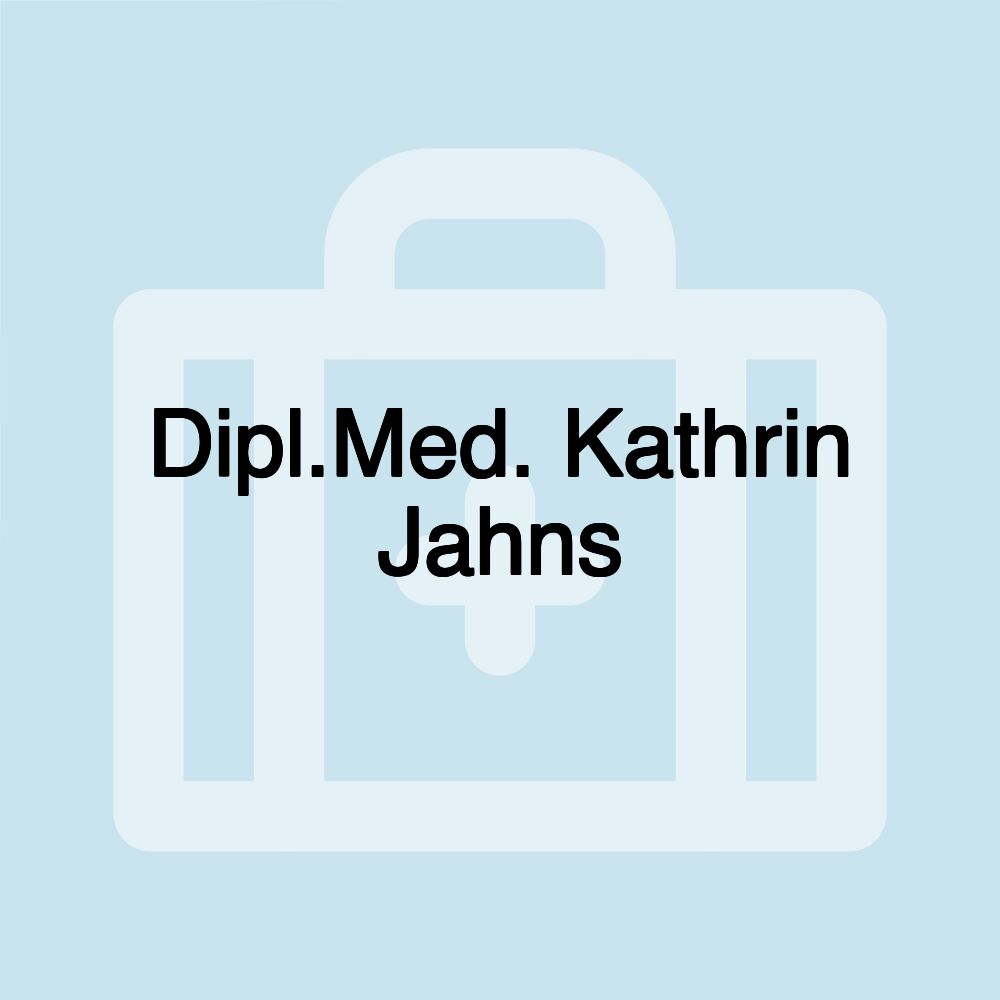 Dipl.Med. Kathrin Jahns