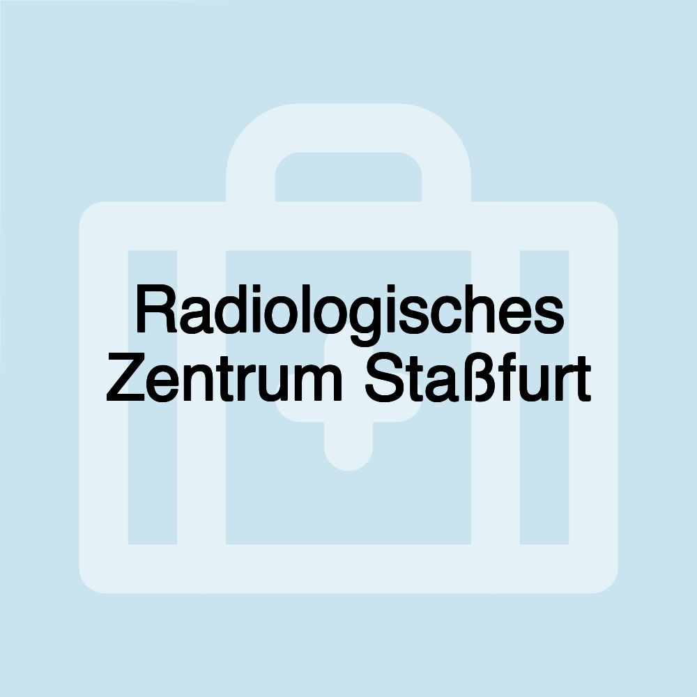 Radiologisches Zentrum Staßfurt