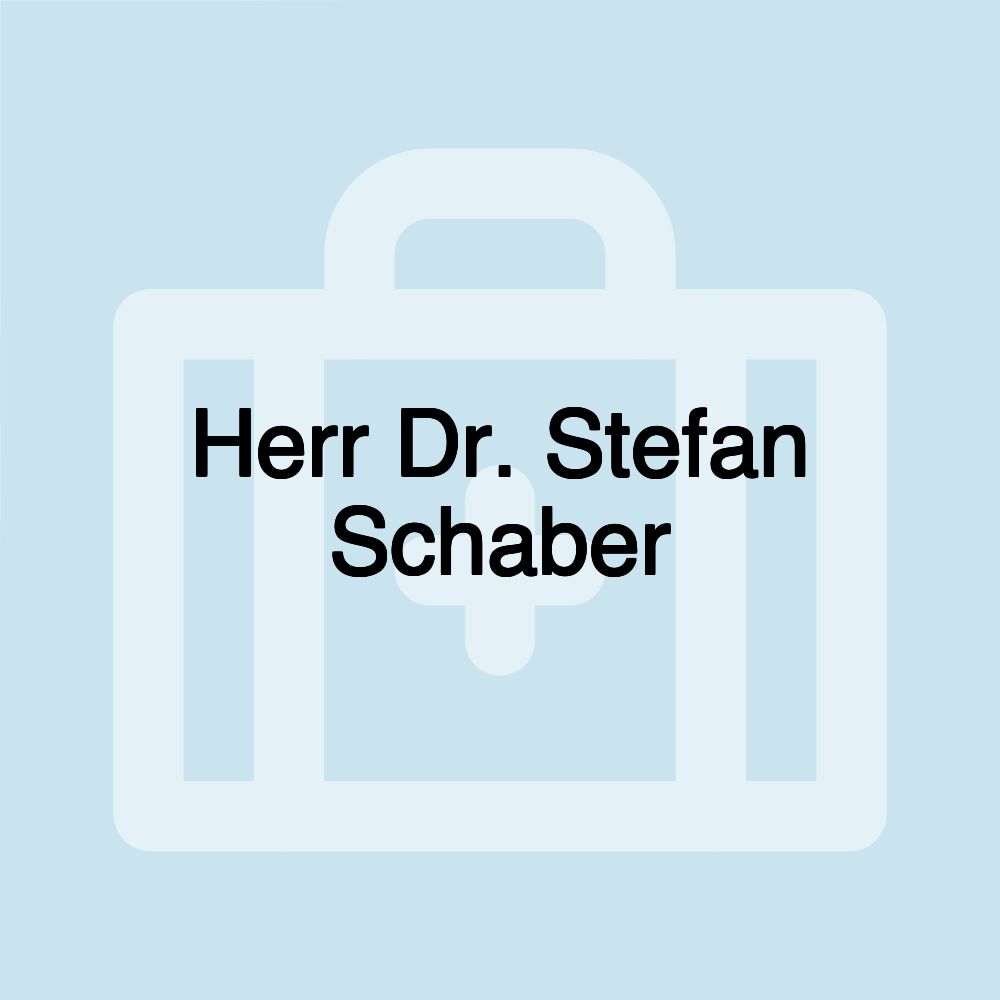 Herr Dr. Stefan Schaber