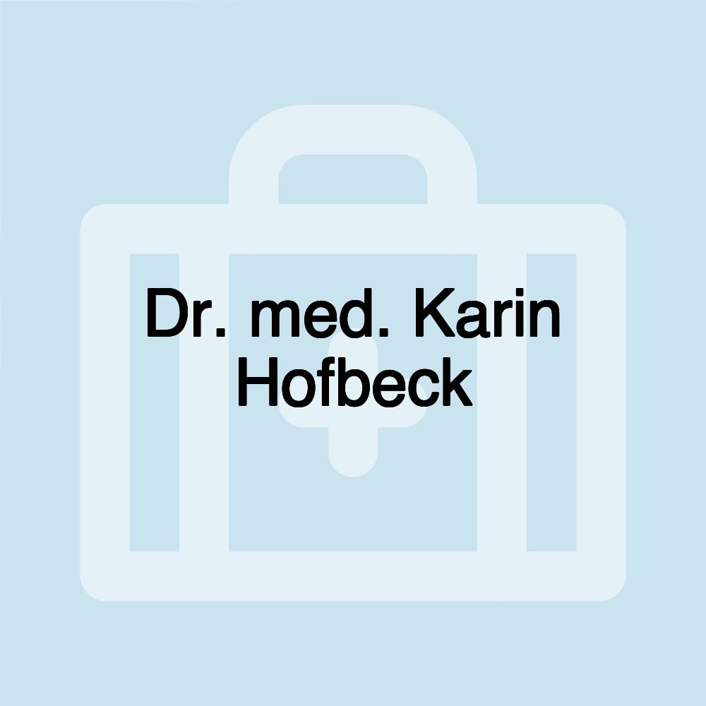 Dr. med. Karin Hofbeck