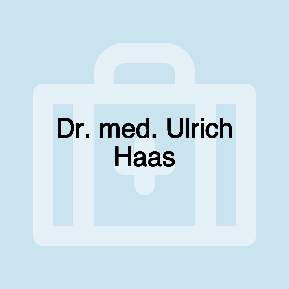 Dr. med. Ulrich Haas