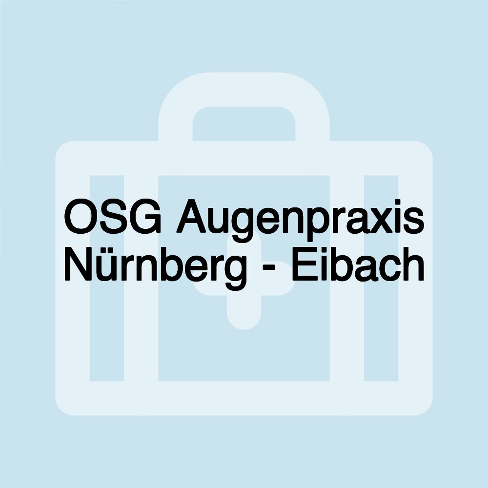 OSG Augenpraxis Nürnberg - Eibach