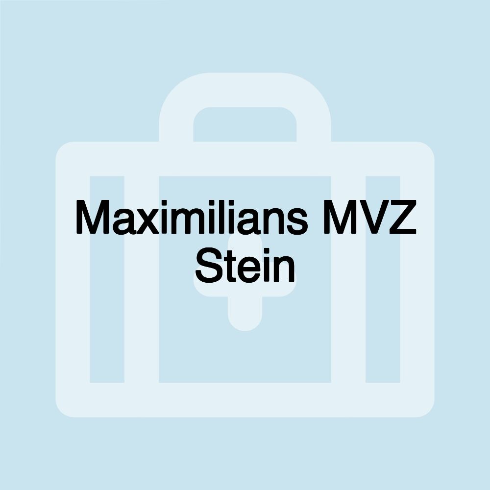 Maximilians MVZ Stein