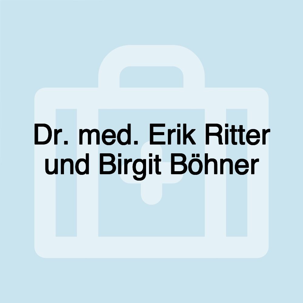 Dr. med. Erik Ritter und Birgit Böhner