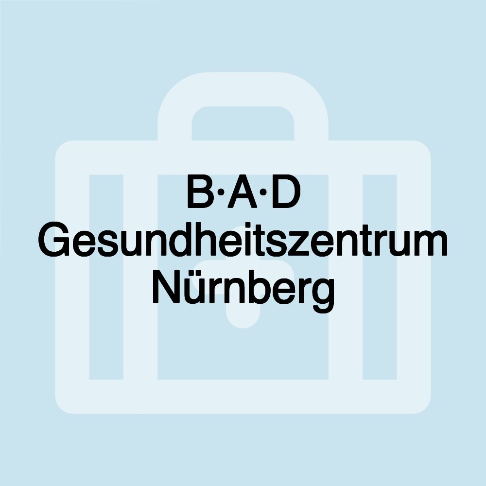 B·A·D Gesundheitszentrum Nürnberg