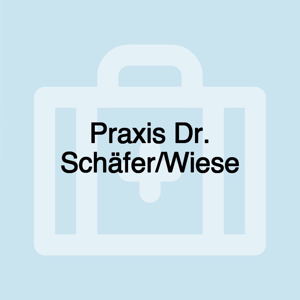 Praxis Dr. Schäfer/Wiese