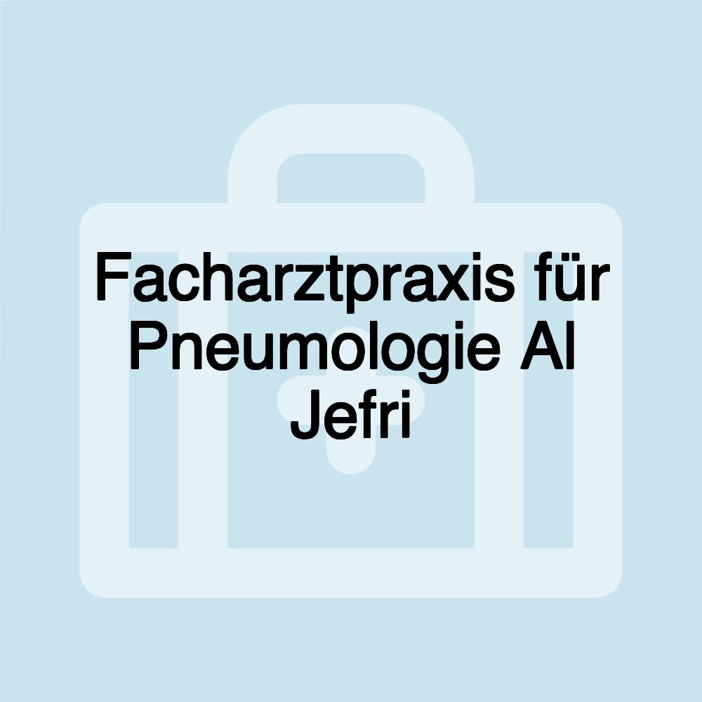 Facharztpraxis für Pneumologie Al Jefri