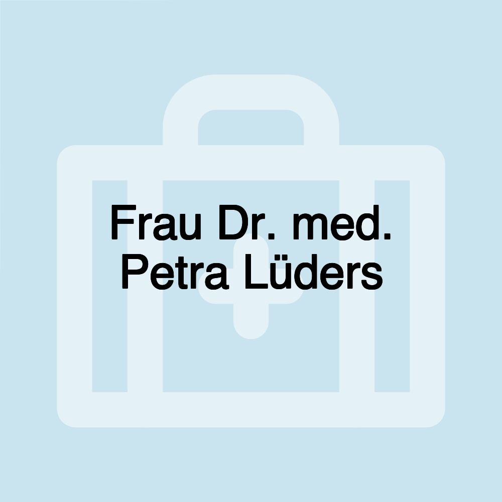 Frau Dr. med. Petra Lüders